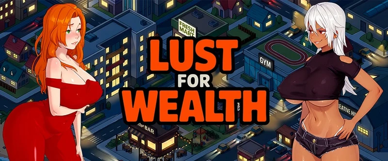 Lust for Wealth