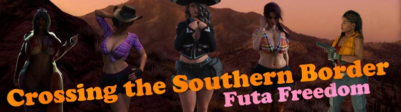Crossing the Southern Border: Futa Freedom