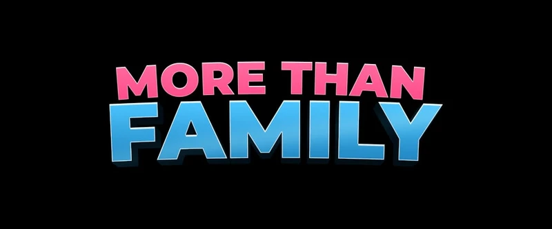 More than Family