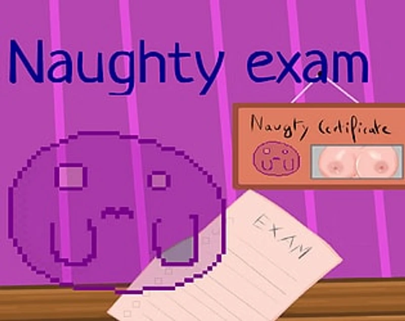 Naughty Exam