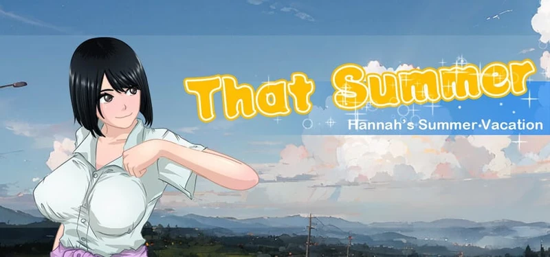 That Summer – Hannah’s Summer Vacation