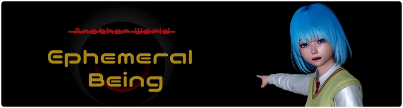 Ephemeral Being