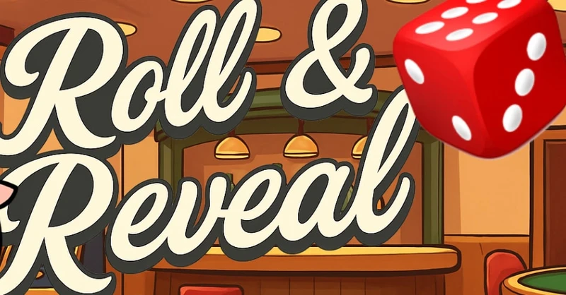 Roll Reveal