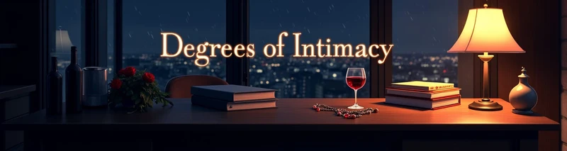 Degrees of Intimacy
